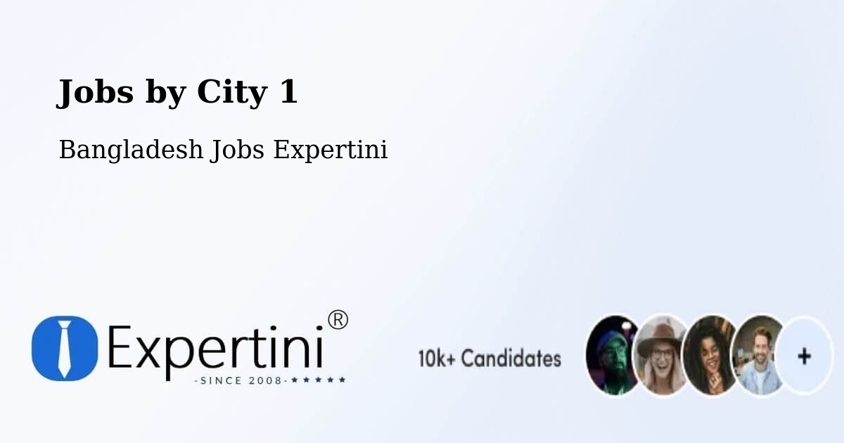 City Jobs in Bangladesh - Expertini