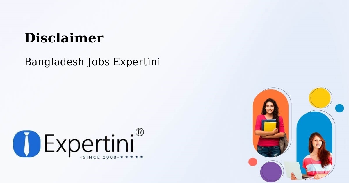 Disclaimer – Pīrgaaj - Bangladesh Jobs Expertini