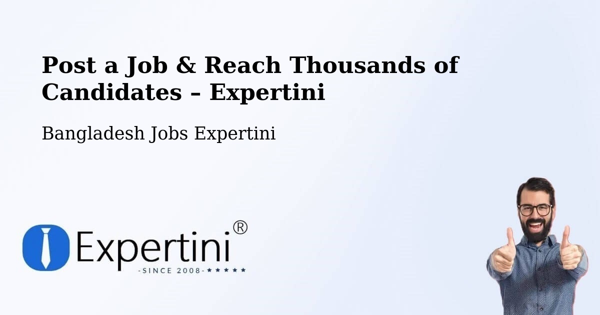 Post a Job in Pīrgaaj – Hire the Right Talent - Pīrgaaj, Bangladesh Jobs Expertini