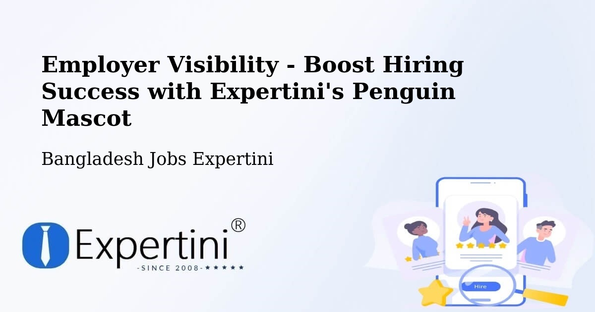 CV and Resume Visibility Optimization – Pīrgaaj - Bangladesh Jobs Expertini